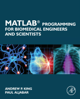 MATLAB Programming for Biomedical Engineers and Scientists.pdf